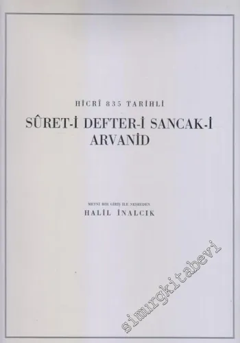 Hicri 835 Tarihli Suret-i Defter-i Sancak-i Arvanid -        1987