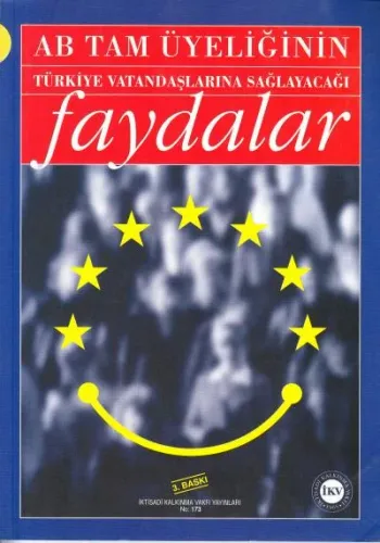 AB Tam Üyeliğinin Türkiye Vatandaşlarına Sağlayacağı Faydalar