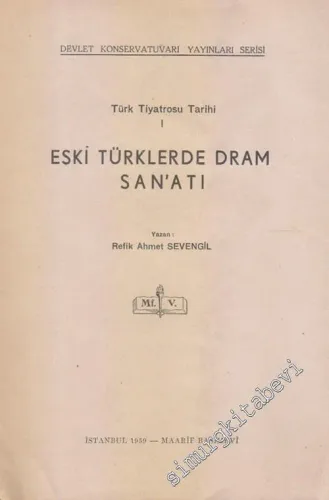 Türk Tiyatrosu Tarihi 1: Eski Türklerde Dram Sanatı -        1959