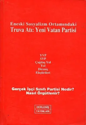 Eneski Sosyalizm Ortamındaki Truva Atı: Yeni Vatan Partisi