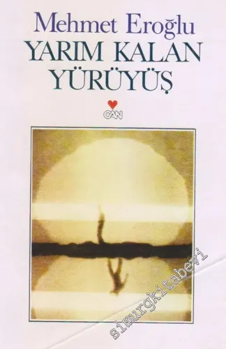 Yarım Kalan Yürüyüş -