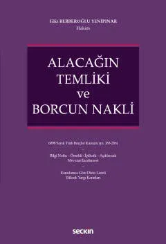 Alacağın Temliki ve Borcun Nakli