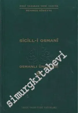 Sicill-i Osmani: Osmanlı Ünlüleri 3 (Hü-Me) -