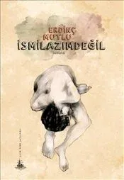 İsmilazımdeğil (Yitik Ülke Yayınları)
