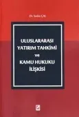 Uluslararası Yatırım Tahkimi ve Kamu Hukuku İlişkisi 1