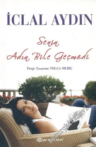 Senin Adın Bile Geçmedi -        2009