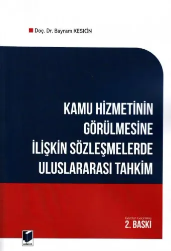 Kamu Hizmetinin Görülmesine İlişkin Sözleşmelerde Uluslararası Tahkim