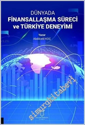 Dünyada Finansallaşma Süreci ve Türkiye Deneyimi -         2023