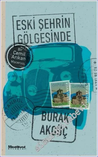 Eski Şehrin Gölgesinde : Bir Cemil Arıkan Macerası -         2022