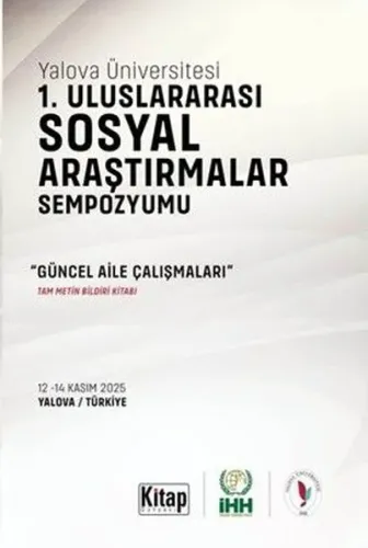 Yalova Üniversitesi 1. Uluslararası Sosyal Araştırmalar Sempozyumu ;Gü