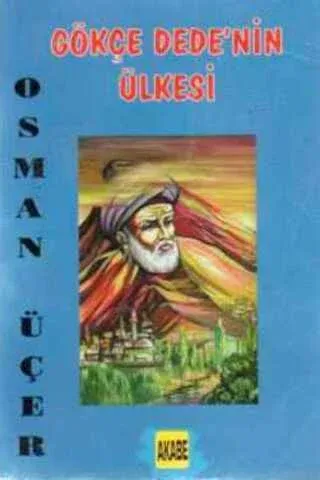 Gökçe Dede'nin Ülkesi