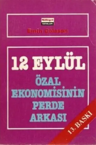 12 Eylül Özal Ekonomisinin Perde Arkası