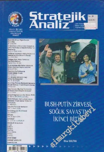 Stratejik Analiz Dergisi - Dosya: Bush - Putin Zirvesi: Soğuk Savaş'ın İkinci Bitişi: Elnur Soltan - Sayı: 20  2    Aralık 2001