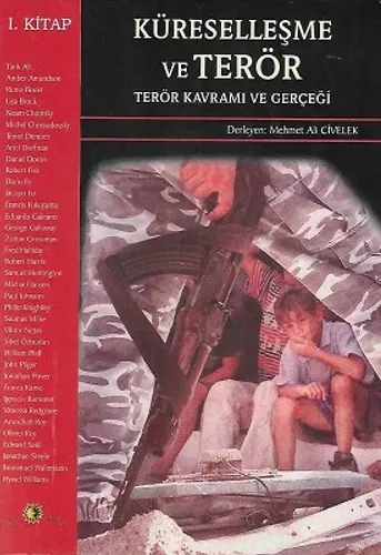 Küreselleşme ve Terör Terör Kavramı ve Gerçeği 1. Kitap