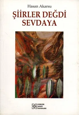Şiirler Değdi Sevdaya
