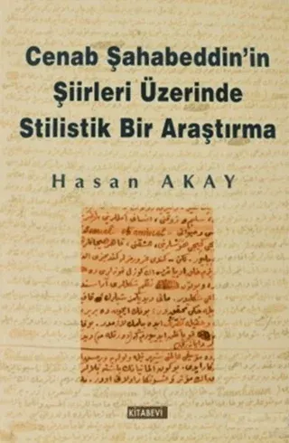 Cenab Şahabeddinin Şiirleri Üzerinde Stilistik Bir Araştırma
