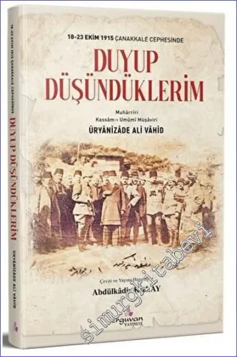 Duyup Düşündüklerim - 18 - 23 Ekim 1915 Çanakkale Cephesinde  -