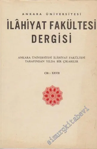 Ankara Üniversitesi İlahiyat Fakültesi Dergisi - Cilt: 27