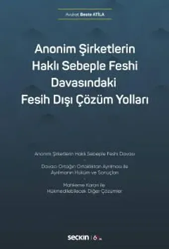 Anonim Şirketlerin Haklı Sebeple Feshi Davasındaki Fesih Dışı Çözüm Yolları