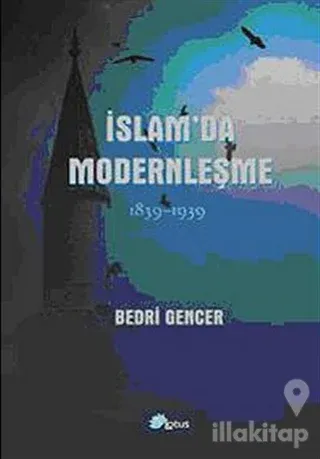 İslam'da Modernleşme 1839-1939 (Ciltli)