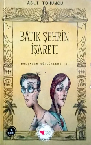 Batık Şehrin İşareti / Bolbadim Günlükleri 2