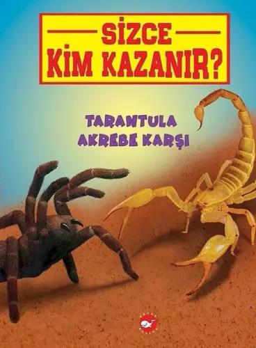 Tarantula Akrebe Karşı-Sizce Kim Kazanır?