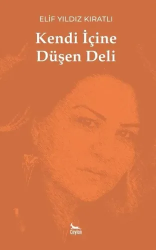 Kendi İçine Düşen Deli