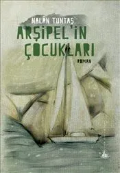 Arşipel'in Çocukları (Yitik Ülke Yayınları)