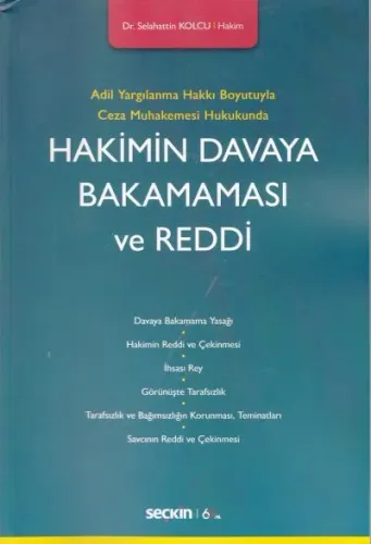 Hakimin Davaya Bakamaması ve Reddi