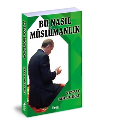 Bu Nasıl Müslümanlık Nevzat Bölügiray