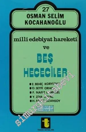 Milli Edebiyat Hareketi ve Beş Hececiler - 2004