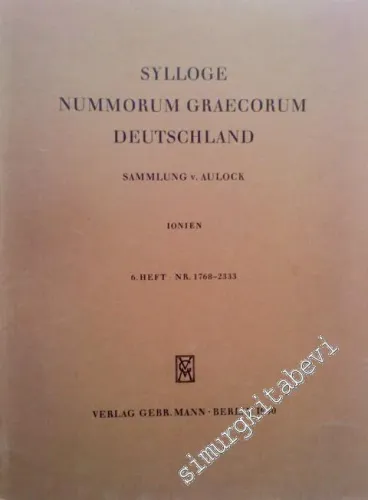 Sylloge Nummorum Graecorum Deutschland : Ionien 6. Heft NR 1768 - 2333 -
