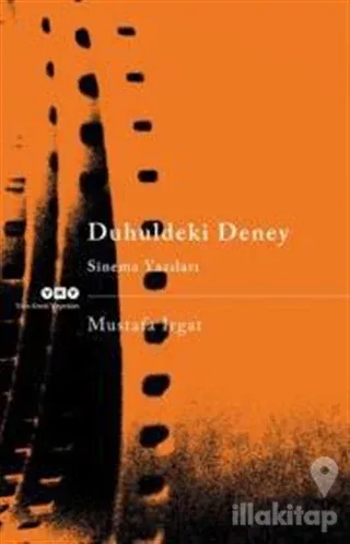 Duhuldeki Deney - Sinema Yazıları