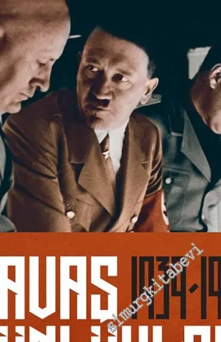 Savaş Günlükleri 1939 - 1943: Mussolini'nin Damadı ve İtalya Dışişleri Bakanı Anlatıyor -         2017