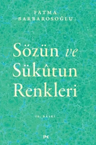 Sözün ve Sükutun Renkleri
