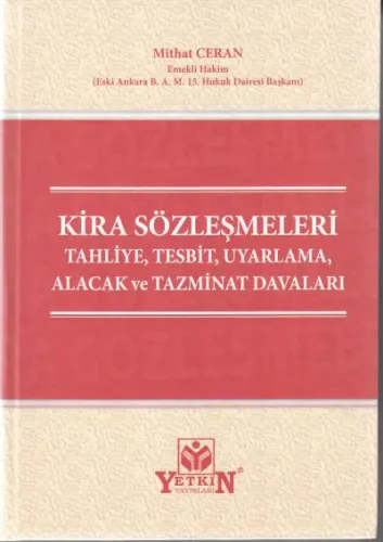 Kira Sözleşmeleri Tahliye, Tespit, Uyarlama, Alacak ve Tazminat Davaları
