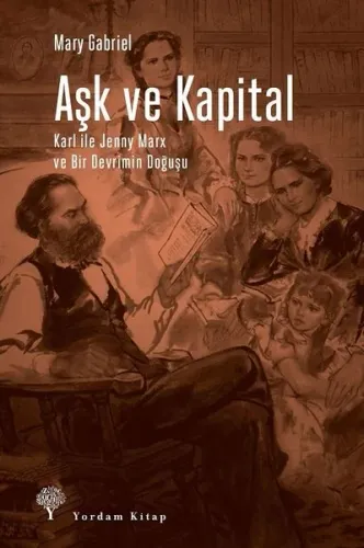 Aşk ve Kapital; Karl ile Jenny Marx ve Bir Devrimin Doğuşu