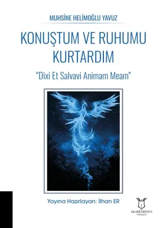 Konuştum ve Ruhumu Kurtardım