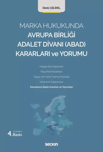 Marka Hukukunda Avrupa Birliği Adalet Divanı (ABAD) Kararları ve Yorumu
