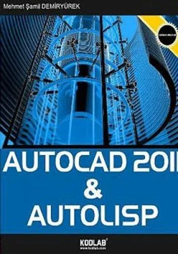AutoCAD 2011 AutoLISP %17 indirimli Mehmet Şamil Demiryürek AutoCAD 2011 AutoLISP %17 indirimli Mehmet Şamil Demiryürek