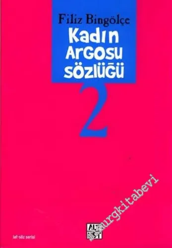 Kadın Argosu Sözlüğü 2 -        2005