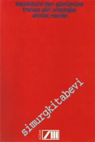 Baudelaire'den Günümüze Fransız Şiiri Antolojisi -        1997