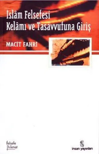 İslam Felsefesi Kelam ve Tasavvufuna Giriş