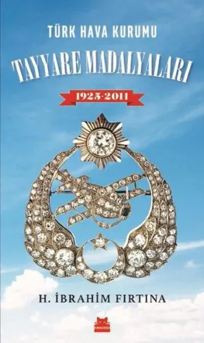 Türk Hava Kurumu Tayyare Madalyaları 1925-2011