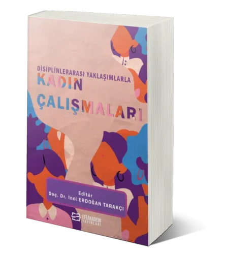 Disiplinlerarası Yaklaşımlarla Kadın Çalışmaları