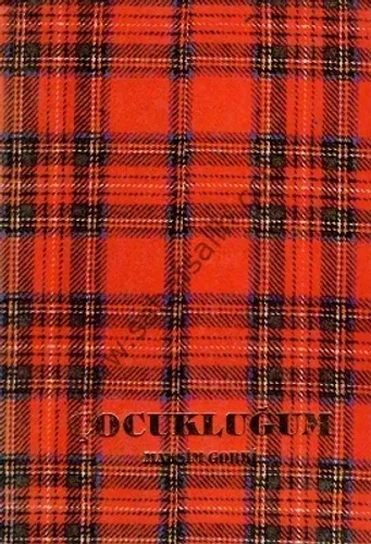 Çocukluğum - Maksim Gorki