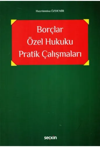 Borçlar Özel Hukuku Pratik Çalışmaları