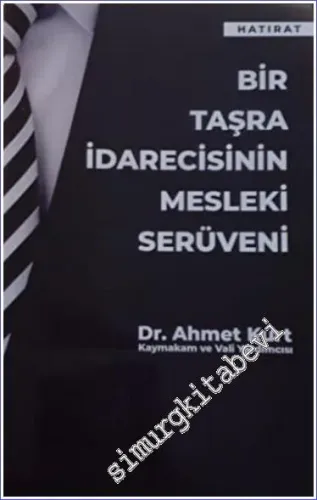 Bir Taşra İdarecisinin Mesleki Serüveni -        2022