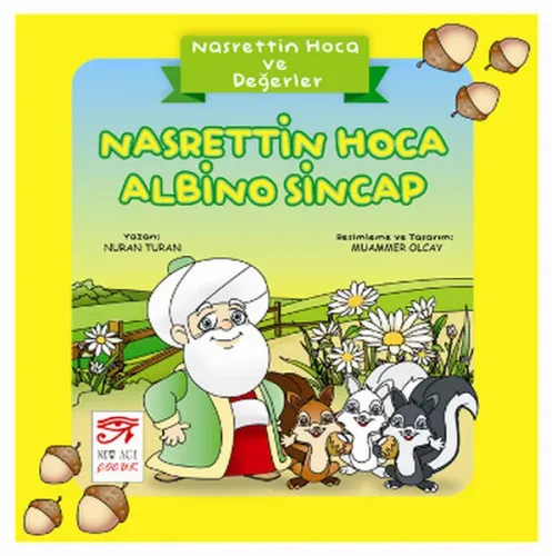 Nasrettin Hoca Albino Sincap; Nasrettin Hoca ve Değerler