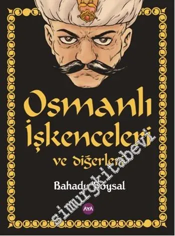 Osmanlı İşkenceleri ve Diğerleri - 2014